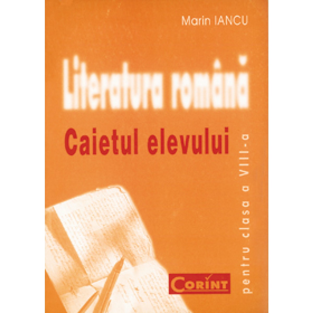 Limba român? / Literatur? - Caietul elevului clasa a VIII-a - Editura