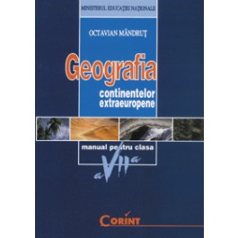 Geografia continentelor - Manual pentru cls.a VII-a