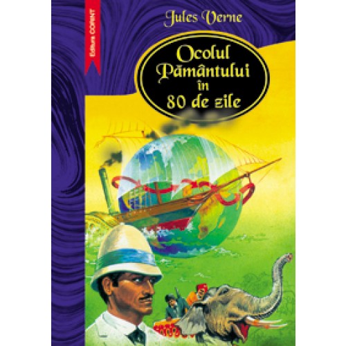 OCOLUL PAMANTULUI IN 80 DE ZILE - Editura Corint