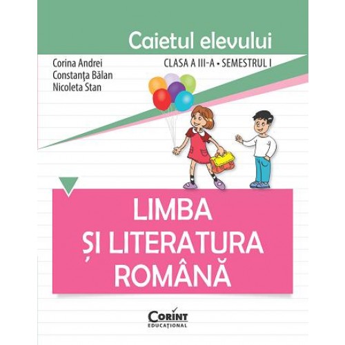 Limba i Literatura Rom n Caietul Elevului Pentru Clasa A III a