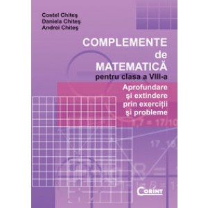 COMPLEMENTE DE MATEMATICA PENTRU CLASA A VIII-A