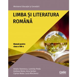 Limba și Literatura Română. Manual pentru clasa a VIII-a