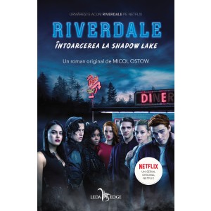 Riverdale. Întoarcerea la Shadow Lake (vol.2)