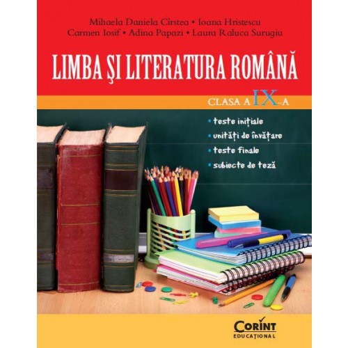 LIMBA ŞI LITERATURA ROMÂNĂ CLASA A IX-A