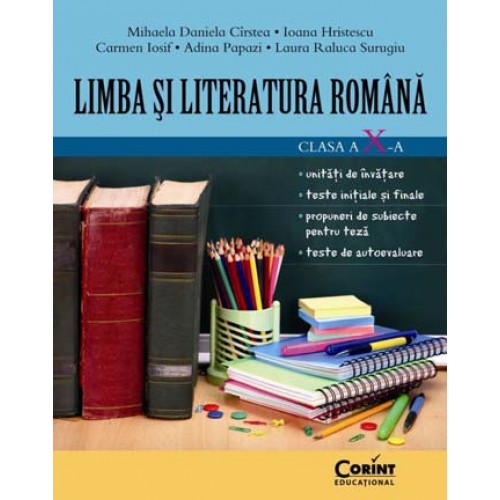 LIMBA SI LITERATURA ROMANA CLS. A X-A 