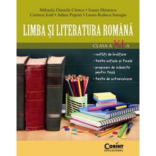 LIMBA ŞI LITERATURA ROMÂNĂ CLASA A XI-A