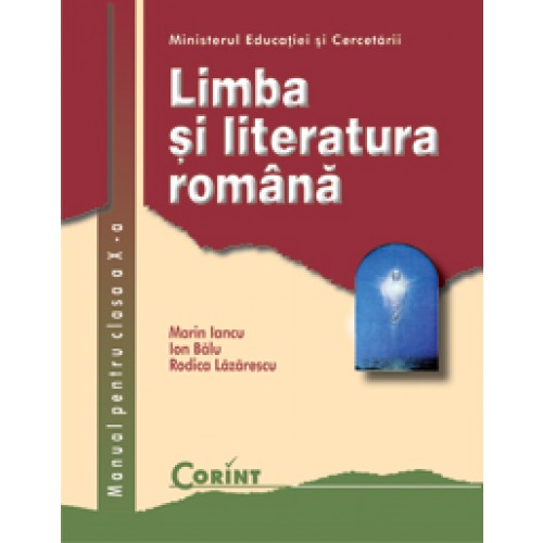Limba şi literatura română / Iancu - Manual pentru clasa a X-a