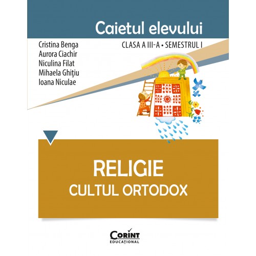 Caietul elevului clasa a III-a, semestrul I - Religie Cultul Ortodox