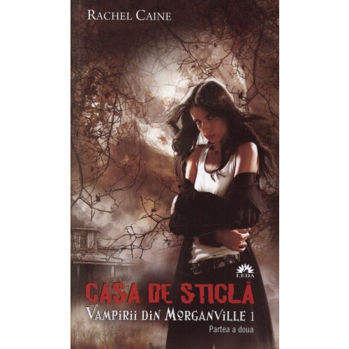 Casa de sticlă (Vampirii din Morganville, vol.I, partea a II-a) - editie de buzunar