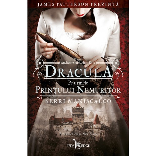 Anchetele lui Audrey Rose vol. 2 Dracula pe urmele Prințului Nemuritor