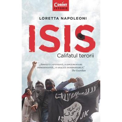 ISIS. Califatul terorii