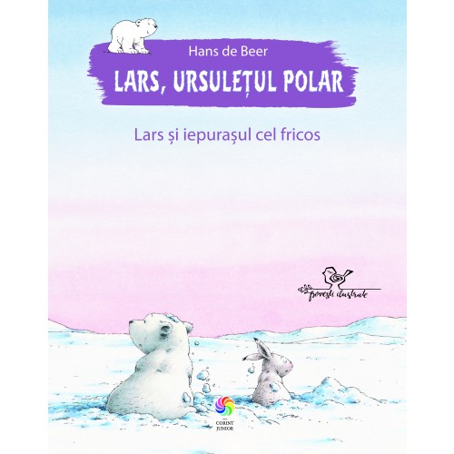 Lars, ursuleţul polar. Lars si iepurașul cel fricos