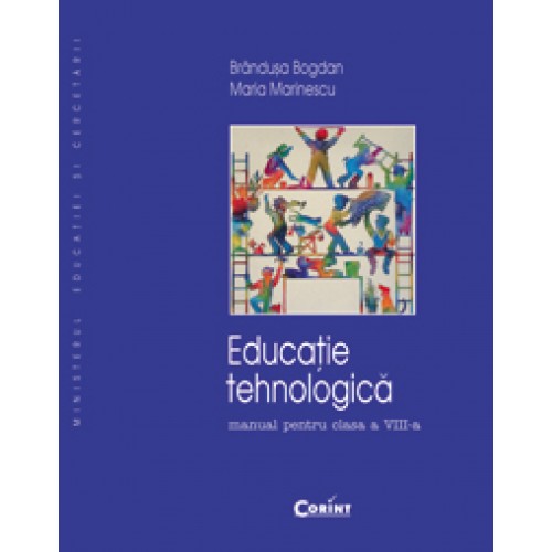 Educaţie tehnologică/Bogdan - Manual pentru cls. a VIII-a