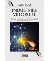 Industriile viitorului. Omul si evolutia economica in era digitala