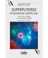 Superputerile inteligenței artificiale