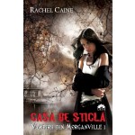 Casa de Sticla (Vampirii din Morganville, vol. 1)