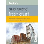 GHID TURISTIC FODOR`S - FRANKFURT