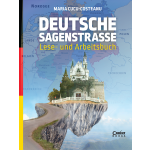  Deutsche Sagenstrasse : Lese- und Arbeitsbuch