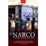 El Narco. Cartelurile de droguri din Mexic