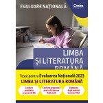 Evaluare națională 2023. Limba și literatura română. De la antrenament la performanță 