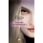 Furia (Jurnalele Vampirilor, vol. 3) - editie de buzunar